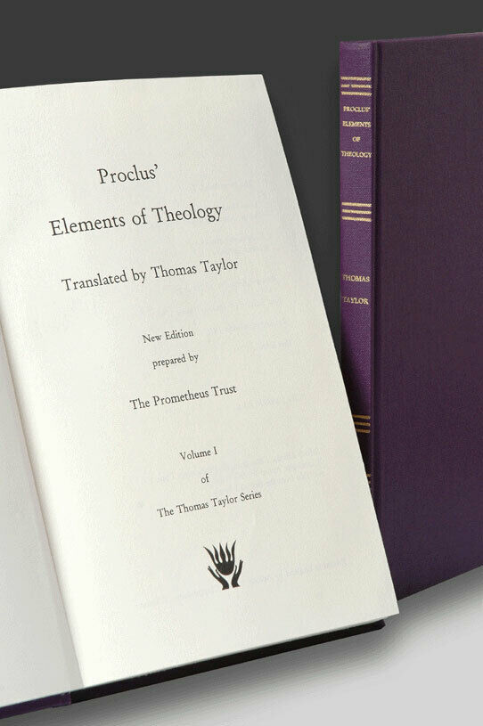 Proclus' Elements of Theology (Thomas Taylor Series volume I)
