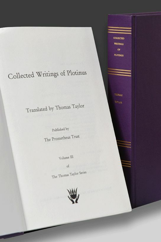 Collected Writings of Plotinus (Thomas Taylor Series, volume III)