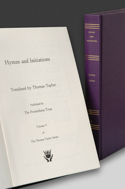 Hymns and Initiations (Thomas Taylor Series, volume V)