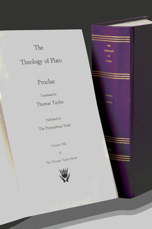 Proclus' Theology of Plato (Thomas Taylor Series, volume VIII)