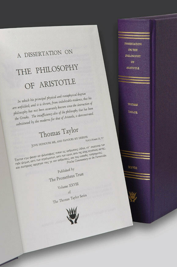 A Dissertation on the Philosophy of Aristotle (Thomas Taylor Series, volume XXVIII)