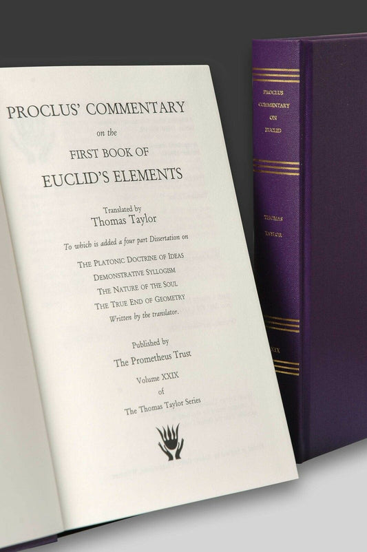 Proclus: Commentary on the First Book of Euclid’s Elements (Thomas Taylor Series, volume XXIX)