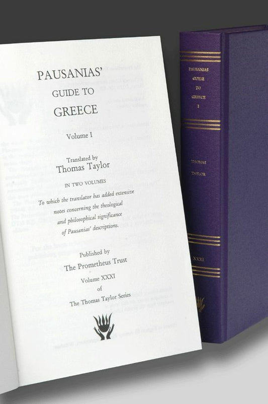 Pausanias’ Guide to Greece, volume I (Thomas Taylor Series, volume XXXI)